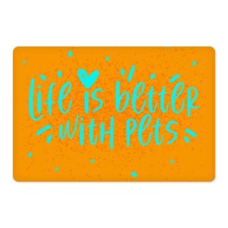 Life Is Better With Pets Pet Food Mat - Kawaii Anti-Slip Pet Bowl Mat - Printed Pet Feeding Mat