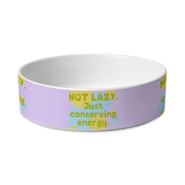 I Am Not Lazy Pet Bowl - Quote Dog Bowl - Themed Pet Food Bowl - Image 2