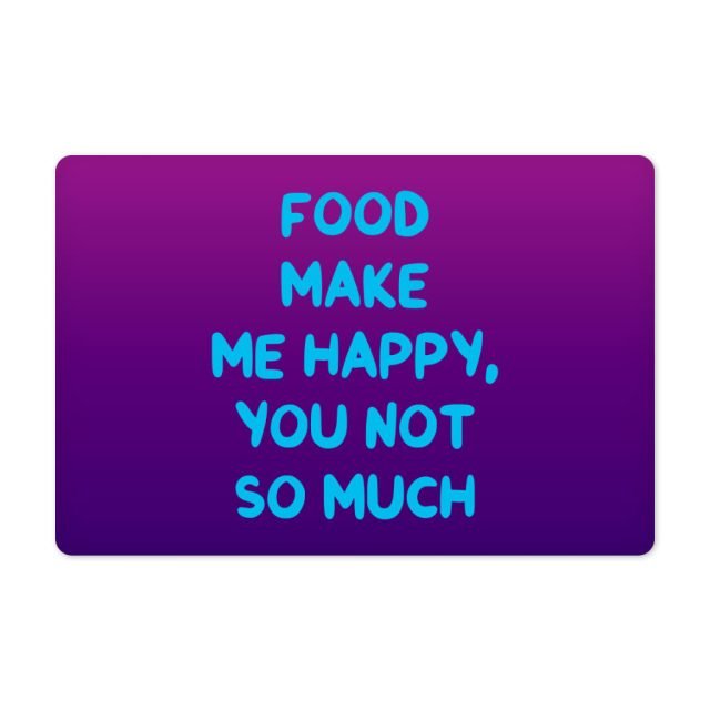 Funny Design Pet Food Mat - Sarcastic Anti-Slip Pet Bowl Mat - Cool Saying Pet Feeding Mat - Image 2