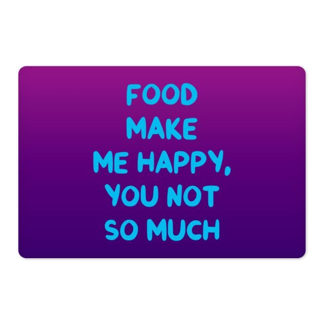 Funny Design Pet Food Mat - Sarcastic Anti-Slip Pet Bowl Mat - Cool Saying Pet Feeding Mat