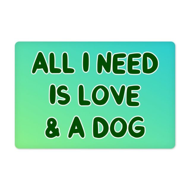 All I Need is Love and a Dog Pet Food Mat - Cute Anti-Slip Pet Bowl Mat - Graphic Pet Feeding Mat - Image 2