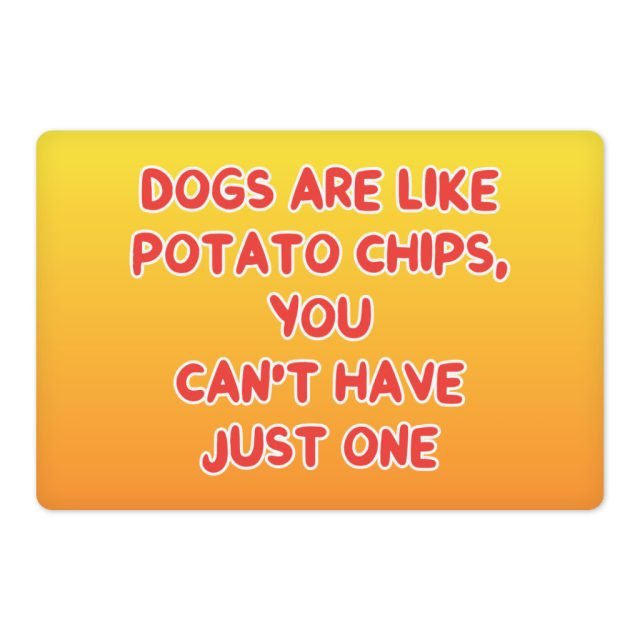 Dogs are Like Potato Chips Pet Food Mat - Funny Print Anti-Slip Pet Bowl Mat - Themed Pet Feeding Mat