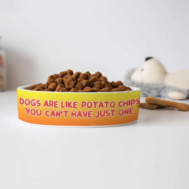 Dogs are Like Potato Chips Pet Bowl - Funny Print Dog Bowl - Themed Pet Food Bowl - Image 4