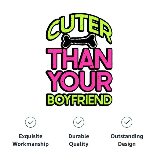 Cuter Than Your Boyfriend Dog Polo Shirt - Funny Dog T-Shirt - Colorful Dog Clothing - Image 9