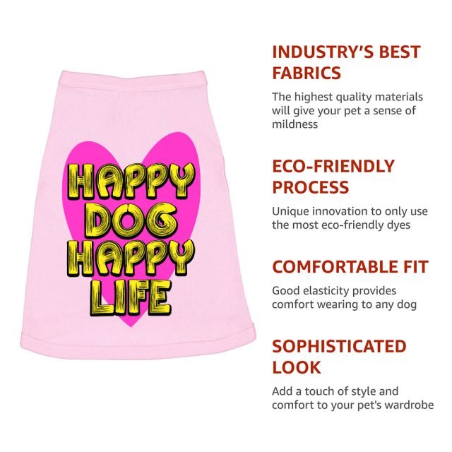 Happy Dog Happy Life Dog Sleeveless Shirt - Phrase Dog Shirt - Art Print Dog Clothing - Image 8