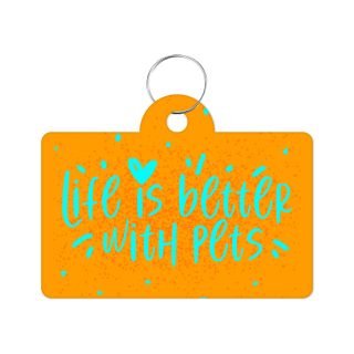 Life Is Better With Pets Pet ID Tag - Kawaii Pet Tag - Printed Pet ID Tag