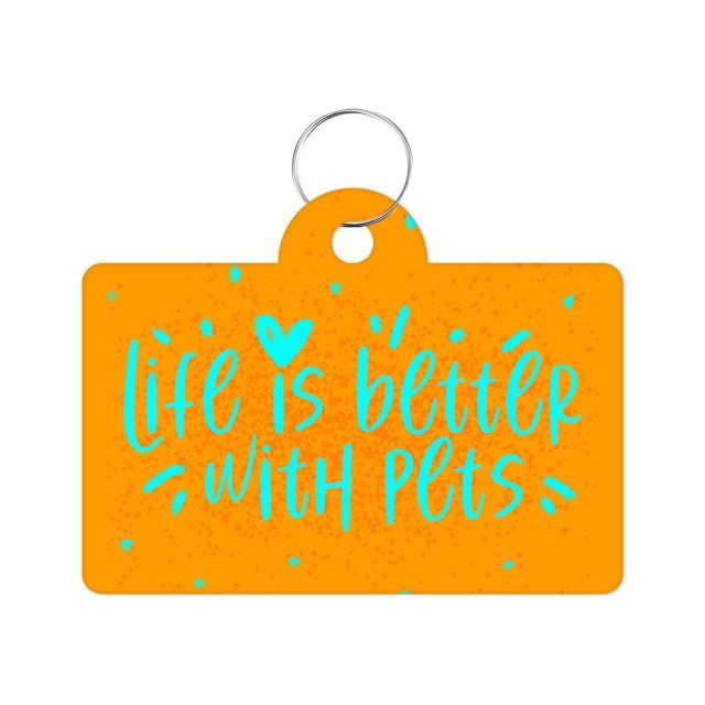 Life Is Better With Pets Pet ID Tag - Kawaii Pet Tag - Printed Pet ID Tag